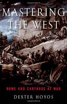 Mastering the West: Rome and Carthage at War
