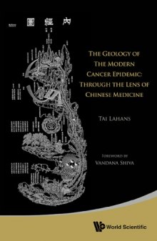 The Geology of the Modern Cancer Epidemic: Through the Lens of Chinese Medicine