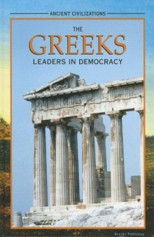The Greeks: Leaders in Democracy (Reece, Katherine E., Ancient Civilizations)