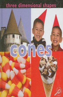 Three Dimensional Shapes: Cones (Concepts)  