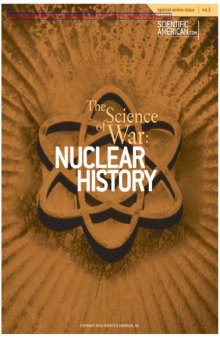 The Science of War: Nuclear History (Scientific American Special Online Issue No. 3) 