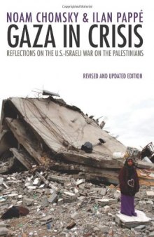 Gaza in crisis : reflections on Israel's war against the Palestinians