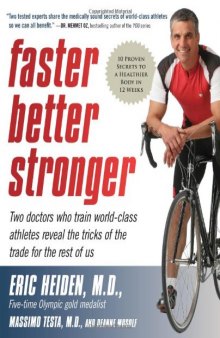 Faster, Better, Stronger: 10 Proven Secrets to a Healthier Body in 12 Weeks
