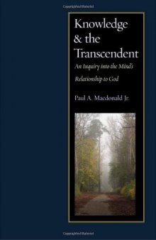 Knowledge and the Transcendent: An Inquiry into the Mind's Relationship to God