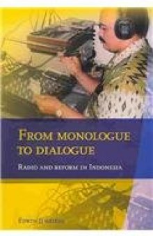 From monologue to dialogue: radio and reform in Indonesia  