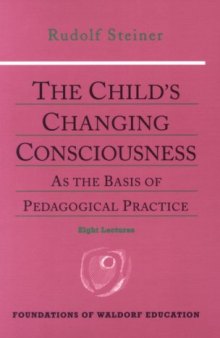 The Child's Changing Consciousness 
