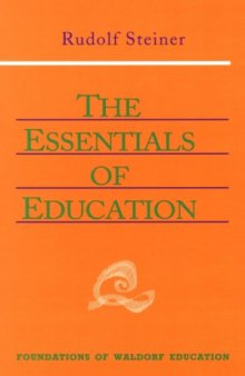 The Essentials of Education (Foundations of Waldorf Education, 18)