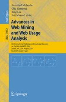 Advances in Web Mining and Web Usage Analysis: 6th International Workshop on Knowledge Discovery on the Web, WebKDD 2004, Seattle, WA, USA, August 22-25, 2004, Revised Selected Papers