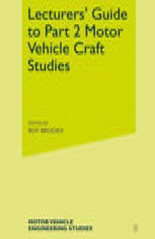 Lecturers’ Guide to Part 2 Motor Vehicle Craft Studies: Transmission, Chassis and Materials