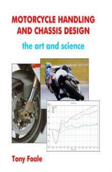 Motorcycle Handling and Chassis Design: The Art and Science