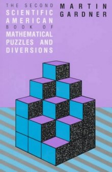 The 2nd Scientific American book of mathematical puzzles & diversions