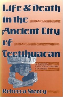 Life and death in the ancient city of Teotihuacan: a modern paleodemographic synthesis
