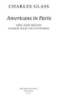 Americans in Paris: Life & Death Under Nazi Occupation