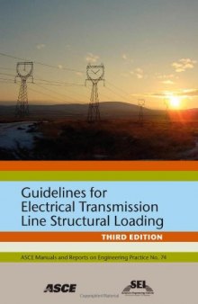 Guidelines for Electrical Transmission Line Structural Loading