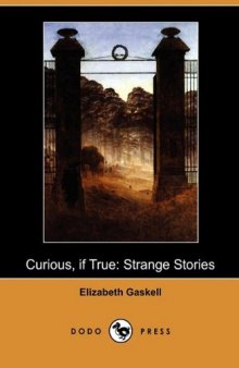 Curious, if True: Strange Stories