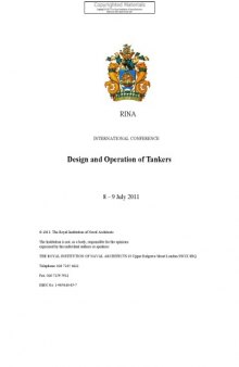 Design and operation of tankers : [International Conference on Design and Operation of Tankers ; 8 - 9 June 2011, Athens, Greece ; papers]