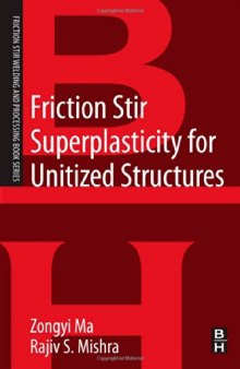 Friction Stir Superplasticity for Unitized Structures