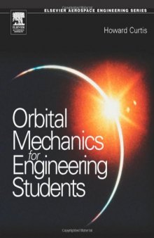Orbital Mechanics: For Engineering Students (Aerospace Engineering)