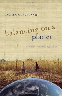 Balancing on a Planet : The Future of Food and Agriculture