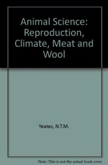 Animal Science. Reproduction, Climate, Meat, Wool