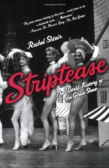 Striptease: the untold history of the girlie show