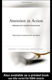 Attention in Action: Advances from Cognitive Neuroscience (Advances in Behavioural Brain Science)