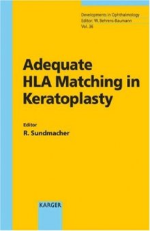 Adequate HLA Matching in Keratoplasty (Developments in Ophthalmology, 36)