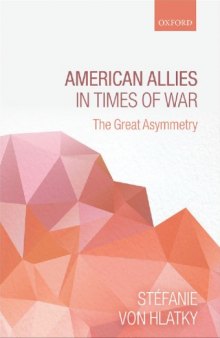 American Allies in Times of War: The Great Asymmetry