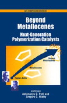 Beyond Metallocenes. Next-Generation Polymerization Catalysts