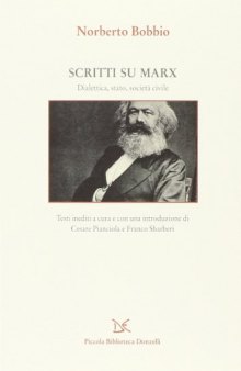 Scritti su Marx. La dialettica, lo Stato, la società civile