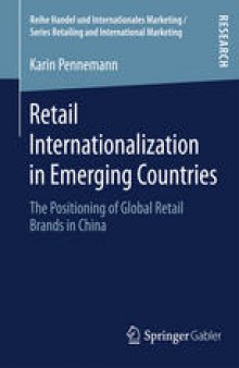 Retail Internationalization in Emerging Countries: The Positioning of Global Retail Brands in China