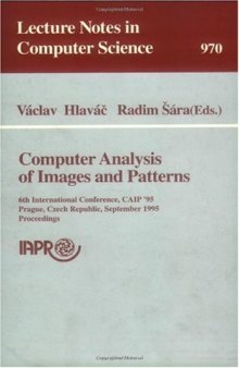 Computer Analysis of Images and Patterns: 6th International Conference, CAIP '95 Prague, Czech Republic, September 6–8, 1995 Proceedings