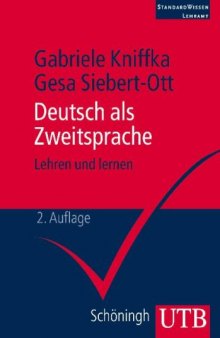 Deutsch als Zweitsprache. Lehren und Lernen, 2. Auflage (StandardWissen Lehramt) 