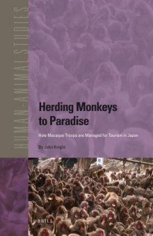 Herding Monkeys to Paradise: How Macaque Troops Are Managed for Tourism in Japan
