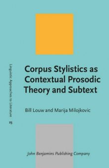 Corpus Stylistics as Contextual Prosodic Theory and Subtext
