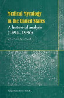 Medical Mycology in the United States: A Historical Analysis (1894–1996)