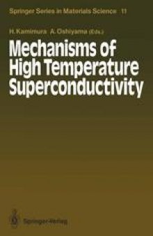 Mechanisms of High Temperature Superconductivity: Proceedings of the 2nd NEC Symposium, Hakone, Japan, October 24–27, 1988