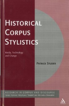 Historical Corpus Stylistics (Corpus and Discourse)
