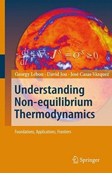 Understanding Non-equilibrium Thermodynamics: Foundations, Applications, Frontiers