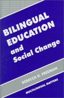 Bilingual Education and Social Change (Bilingual Education and Bilingualism, 14)