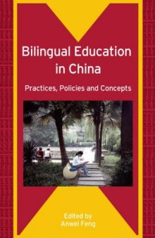 Bilingual Education in China: Practices, Policies and Concepts (Bilingual Education and Bilingualism)  