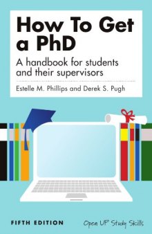 How to get a PhD: a handbook for students and their supervisors, 5th Edition  