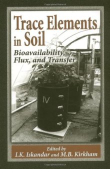 Trace Elements in Soil: Bioavailability, Flux, and Transfer