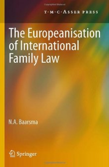 The Europeanisation of International Family Law    