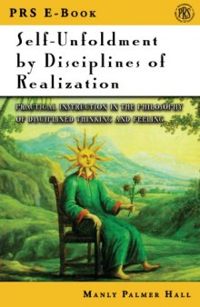 Self Unfoldment by Disciplines of Realization