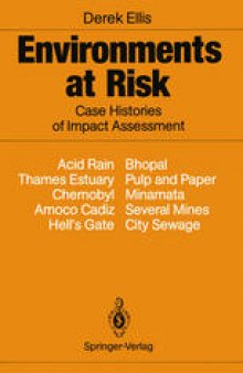 Environments at Risk: Case Histories of Impact Assessment