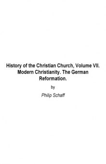 History Of The Christian Church: Modern Crhistianity, The German Reformation
