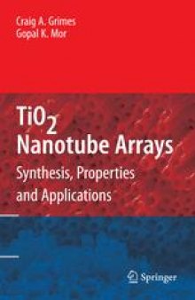 TiO2 Nanotube Arrays: Synthesis, Properties, and Applications