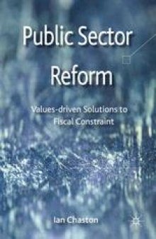Public Sector Reformation: Values-driven Solutions to Fiscal Constraint