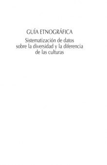 Guía etnográfica: sistematización de datos sobre la diversidad y la diferencia de las culturas  